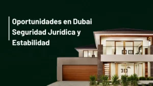 Seguridad juridica y estabilidad politica en dubai