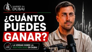 Qué rentabilidad ofrece una propiedad en Dubái, vídeo de Juan García